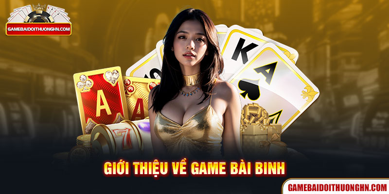 Giới thiệu về game bài binh